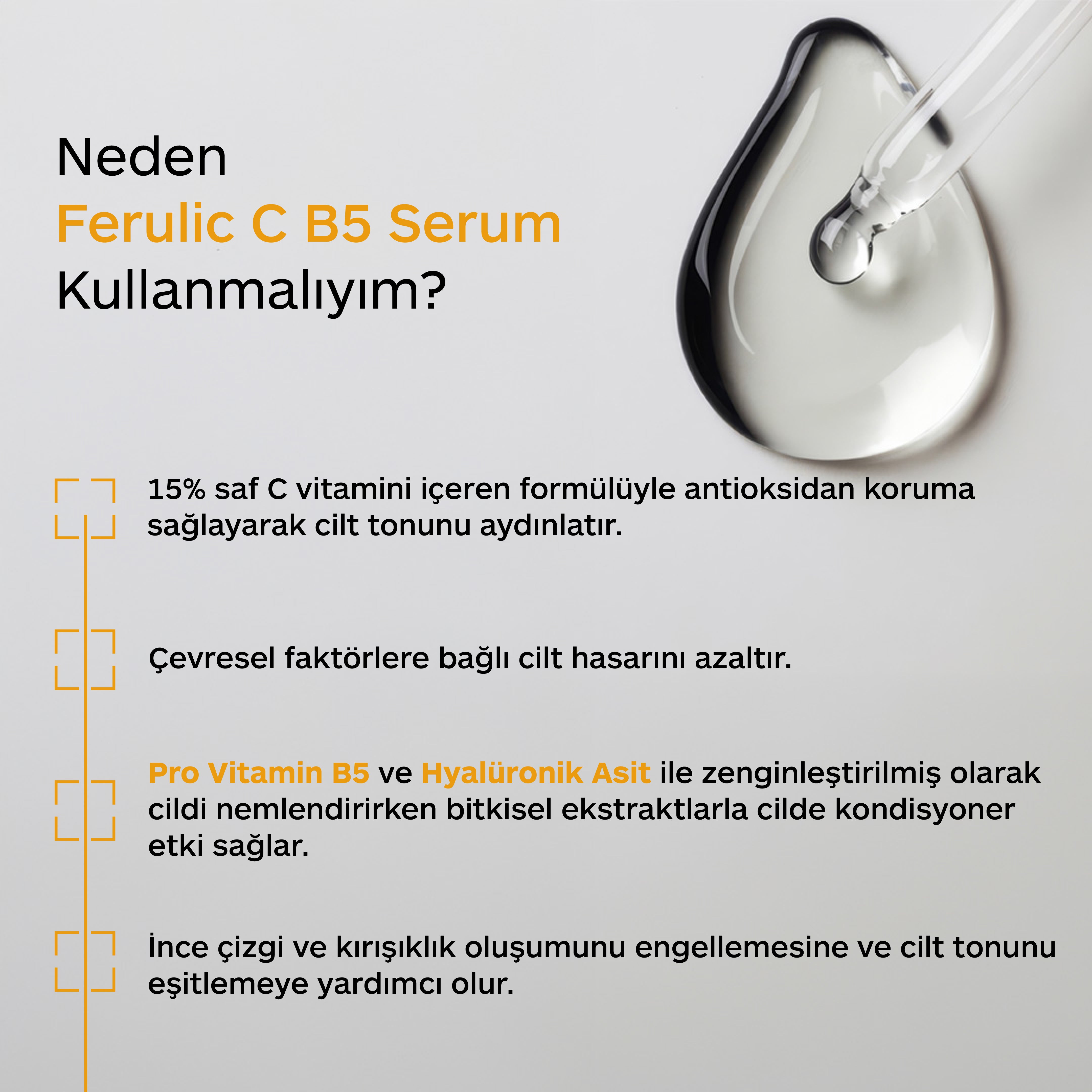 C VİTAMİN + FERULIC B5 SERUM - AYDINLATICI ETKİLİ